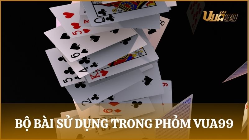Bộ bài sử dụng và các cách sắp xếp bài Phỏm