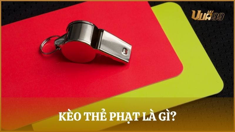 Kèo thẻ phạt (Total Bookings) là một loại cược phụ dựa trên số thẻ vàng/ thẻ đỏ trong bóng đá