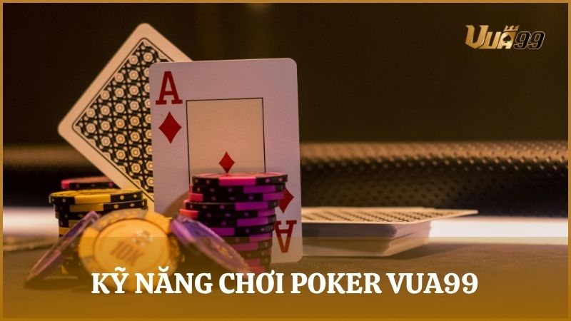 Học nhanh chiến thuật chơi Poker nâng cao giúp người mới bắt đầu hiệu quả