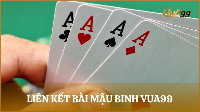 Quy tắc liên kết các lá bài trong ván Mậu Binh tại Vua99