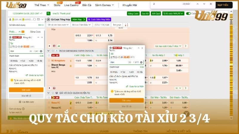 Hướng dẫn quy tắc cược kèo bóng đá tài xỉu 2 3/4 cho người mới